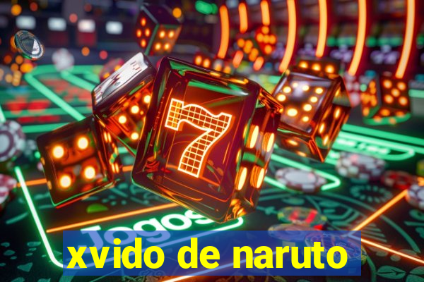 xvido de naruto